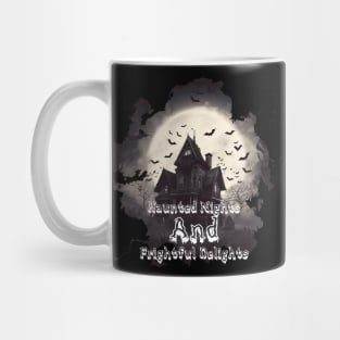 Haunted Nights and Frightful Delights Mug